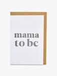 'Mama To Be' Card