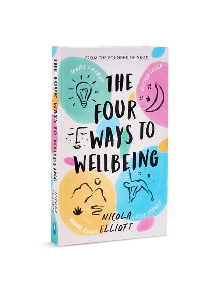 The Four Ways to Wellbeing by Nicola Elliott