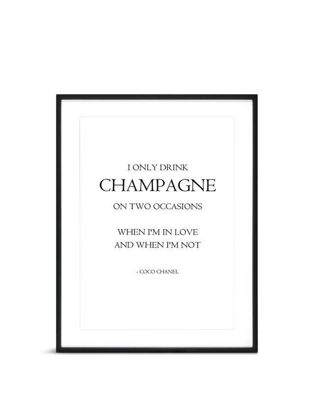 I Only Drink Champagne