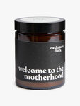 Welcome to the Motherhood Candle (Peony & Oud)
